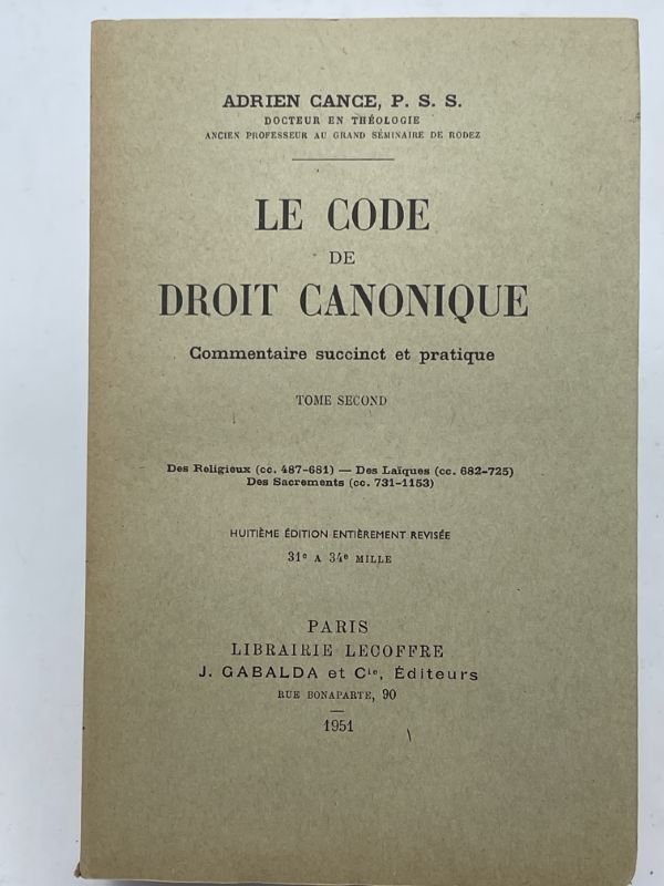 Le Code de Droit Canonique. Commentaire succint et pratique. Tome …