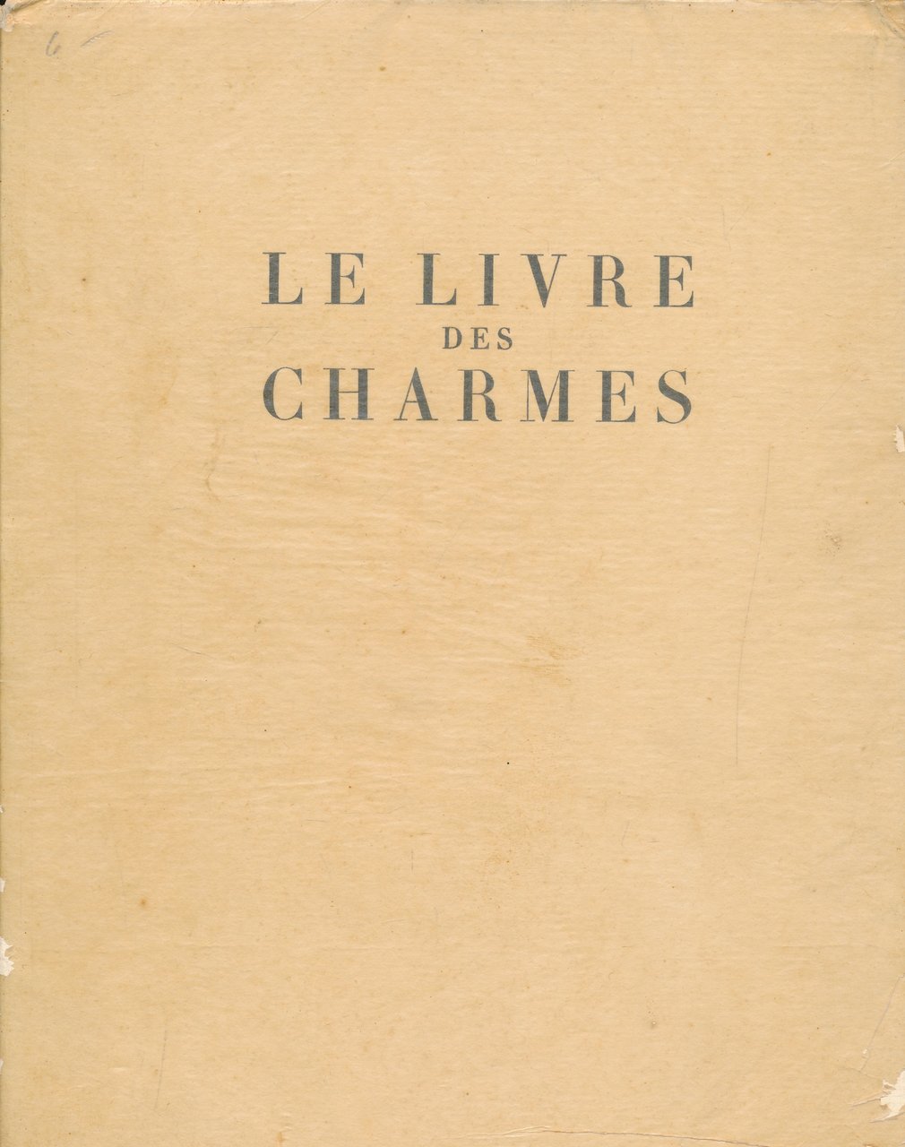 Le livre des charmes ou sont cités quelques-uns des plus …