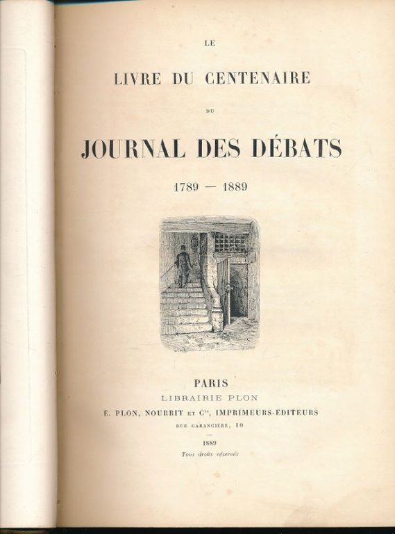Le Livre du Centenaire du Journal des Débats. 1789 - …