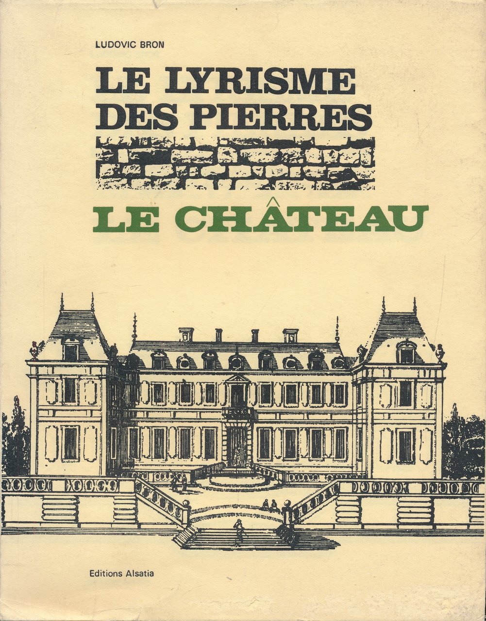 Le lyrisme des pierres : Le Château