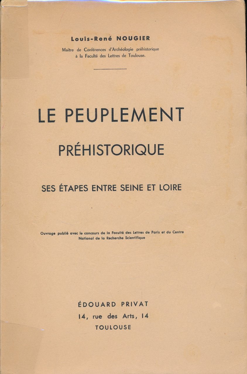 Le peuplement préhistorique, ses étapes entre Seine et Loire