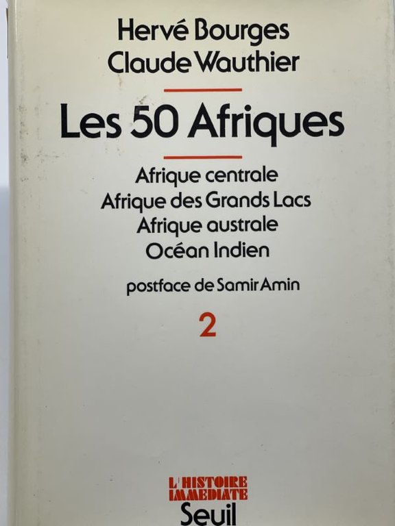 Les 50 Afriques - Maghreb, Afrique du nord-est, Corne de …