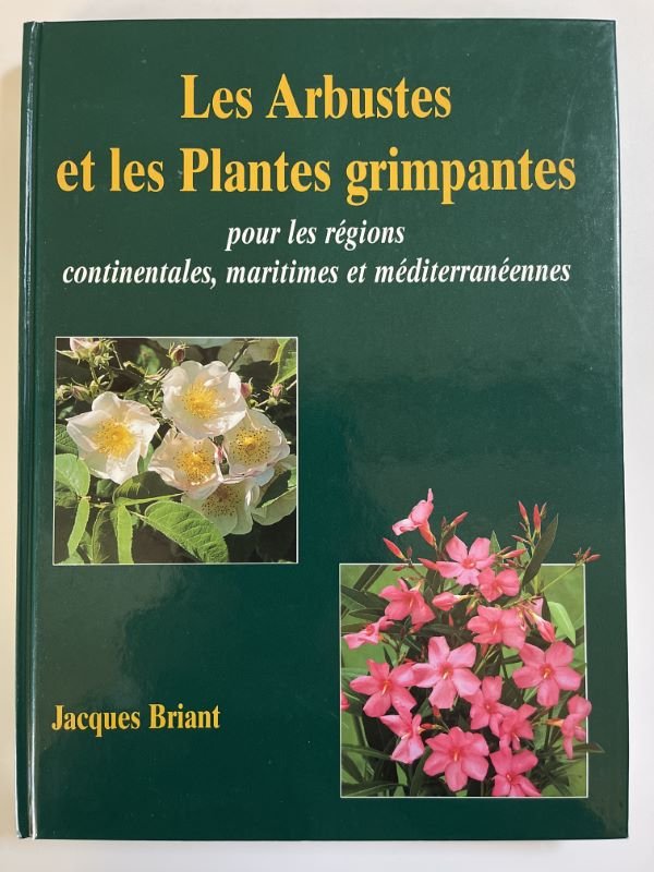 Les arbustes et les plantes grimpantes pour les régions continentales, …