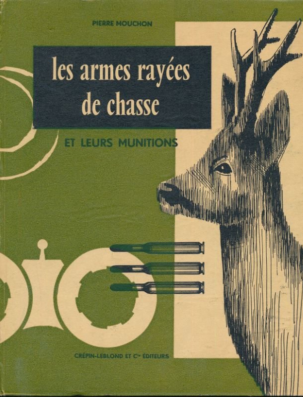 Les armes rayées de chasse et leurs munitions