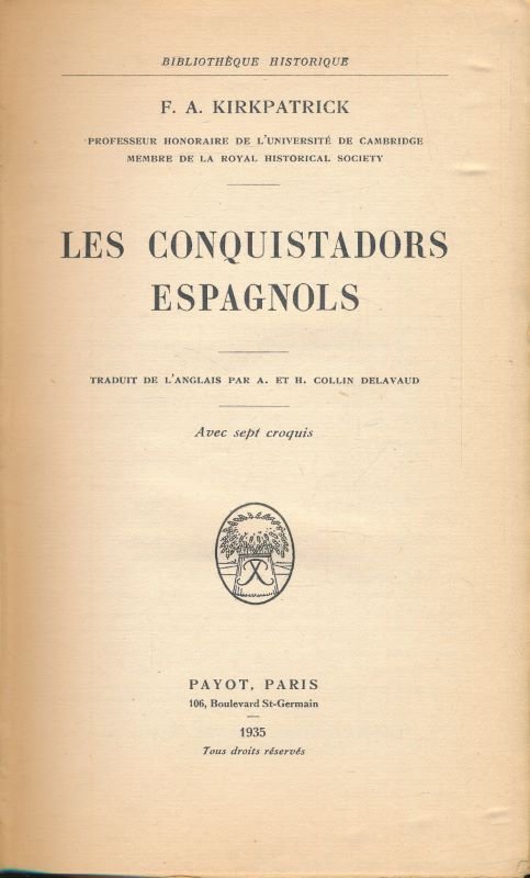 Les conquistadors espagnols.