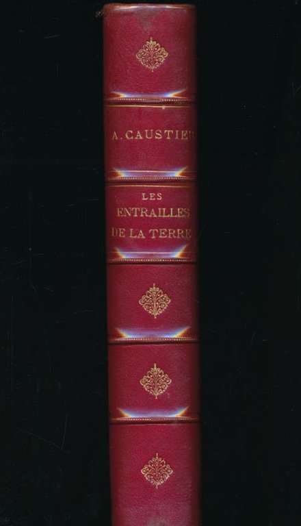 Les entrailles de la terre