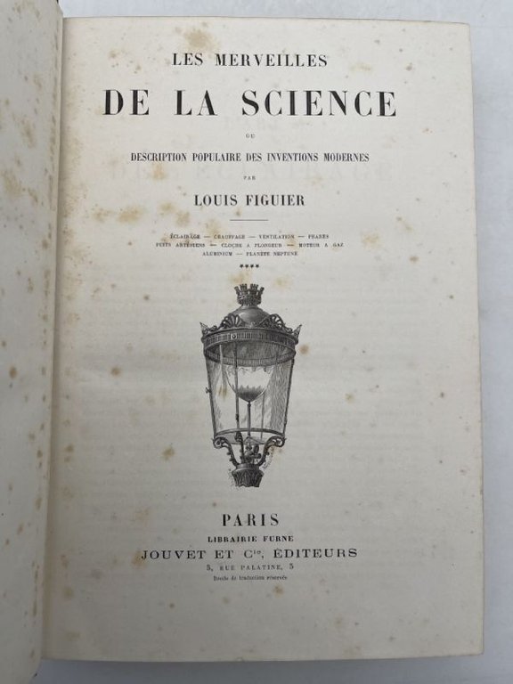 Les merveilles de la science ou description populaire des inventions …