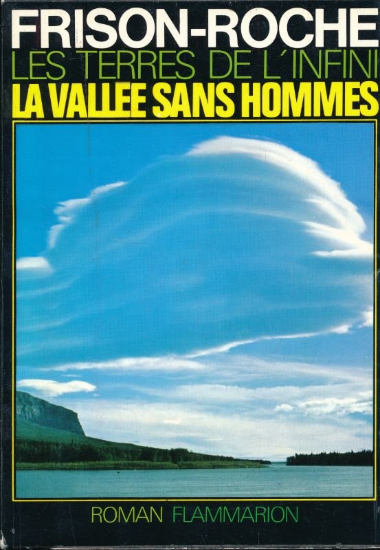 Les terres de l'infini. La vallée sans hommes