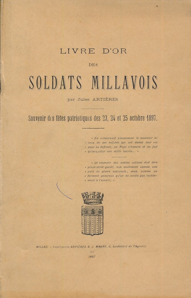 Livre d'or des soIdats Millavois. Souvenir des fêtes patriotiques des …