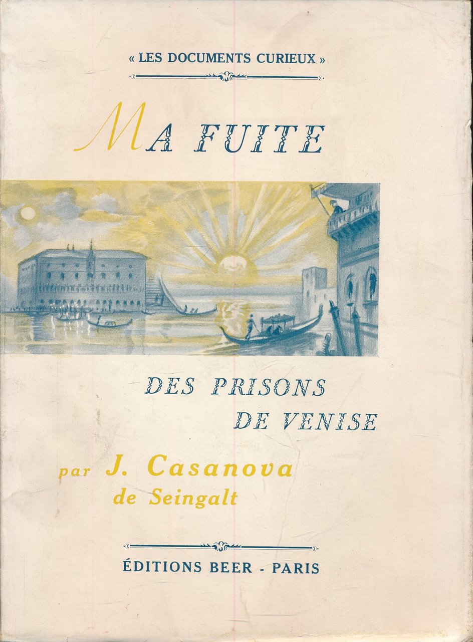 Ma fuite des prisons de Venise