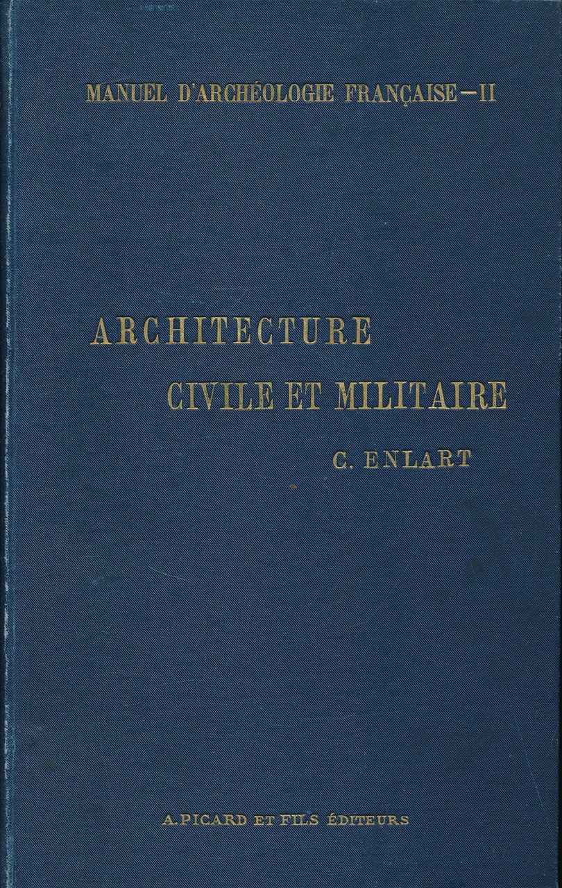 Manuel d'archéologie française depuis les temps mérovingiens jusqu'à la renaissance. …