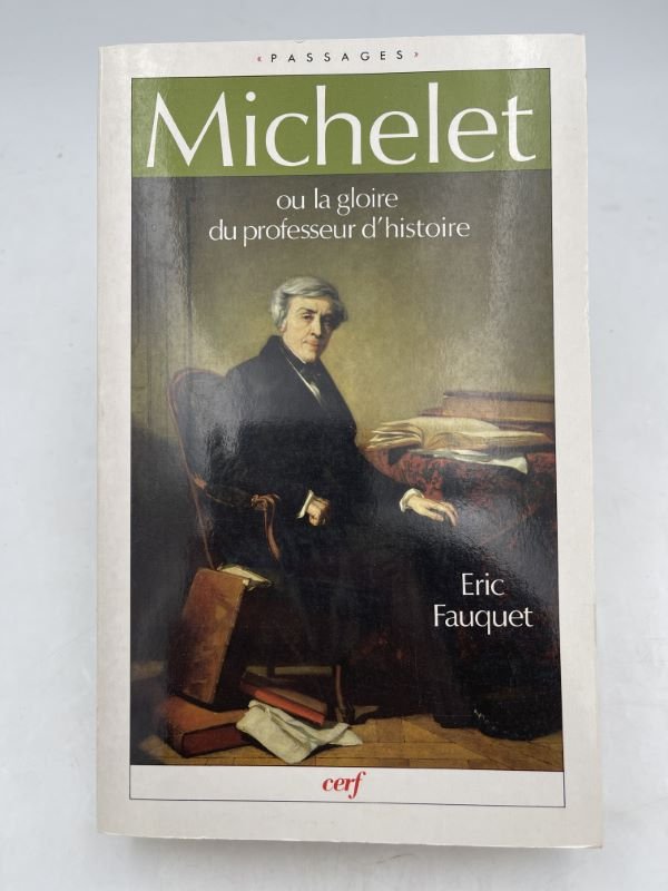 Michelet ou la gloire du professeur d'histoire