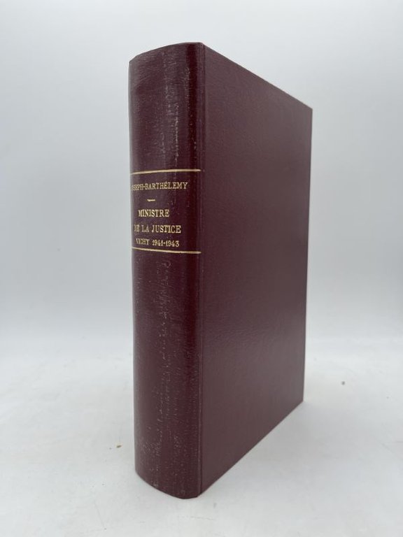 Ministre de la Justice. Vichy 1941-1943. Mémoires