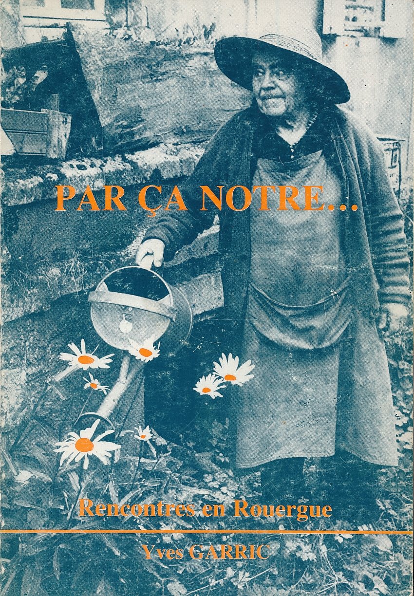 Par ça notre. Rencontres en Rouergue