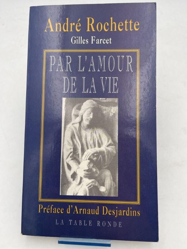 Par l'amour de la vie
