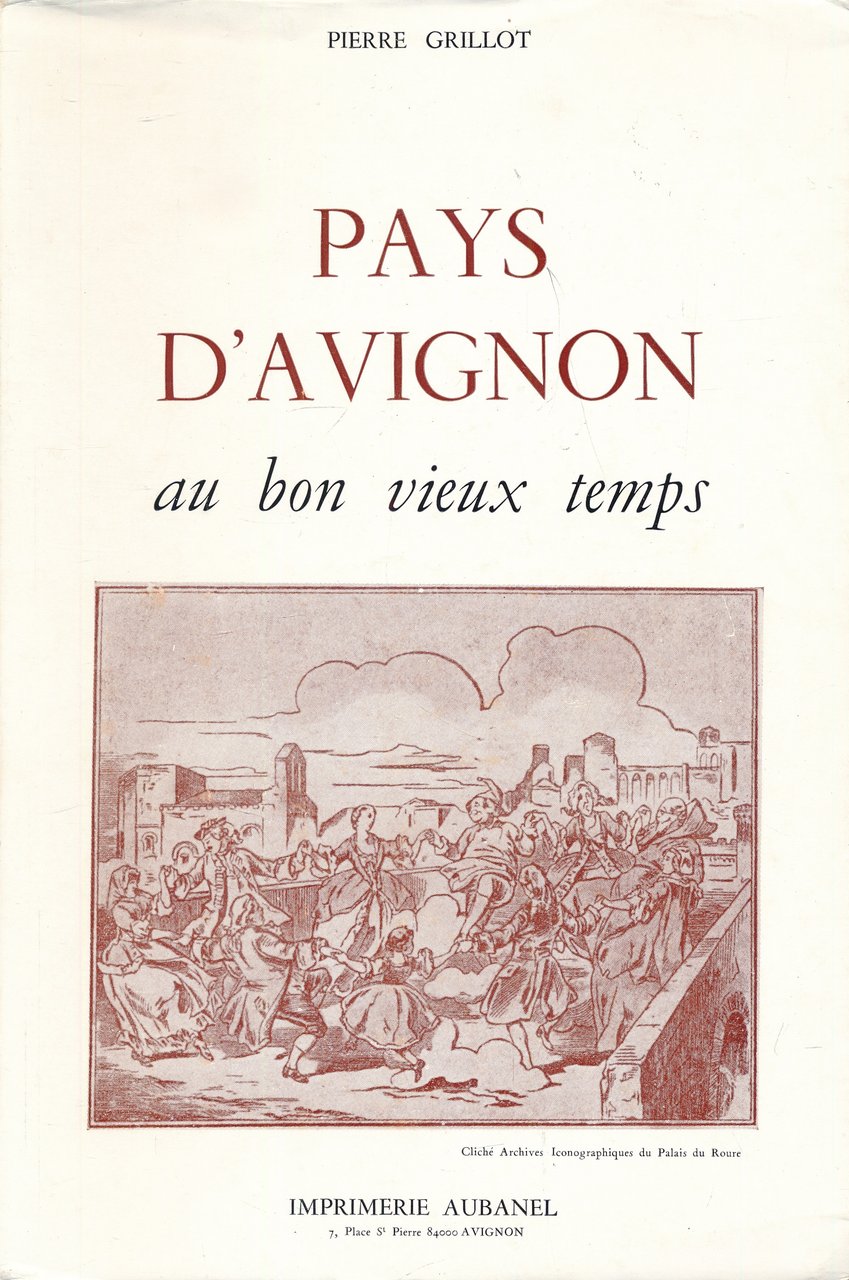 Pays d'Avignon au bon vieux temps
