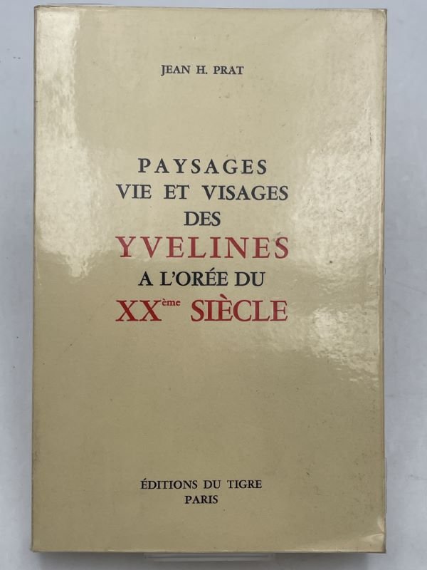 Paysages vies et visages des Yvelines à l'orée du XXème …