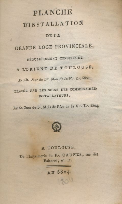 Planche d'installation de la grande loge provinciale, régulièrement constituée à …