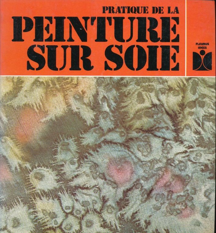 Pratique de la peinture sur soie