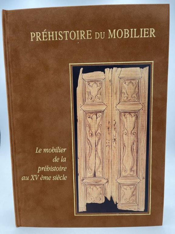 Préhistoire du mobilier des origines au XVe siècle