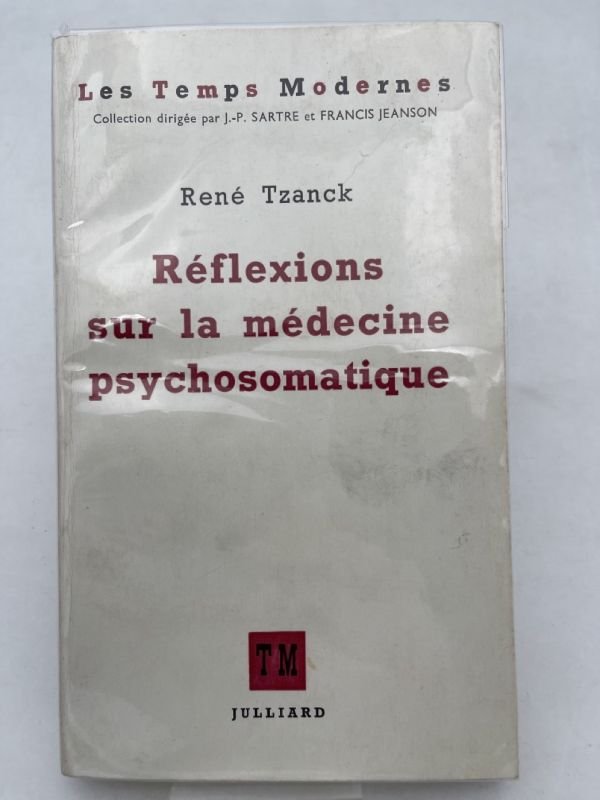 Reflexions sur la médecine psychosomatique