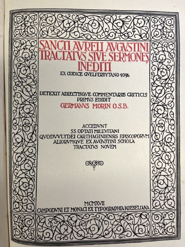 Sancti Aureli Augustini tractatus sive sermones inediti ex codice guelferbytano …