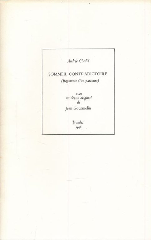 Sommeil contradictoire (fragments d'un parcours)