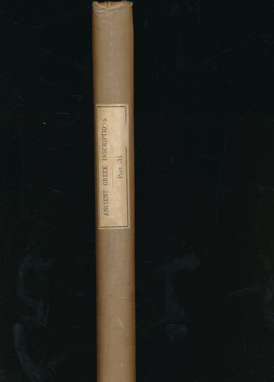 The collection of ancient greek inscriptions in the British Museum. …