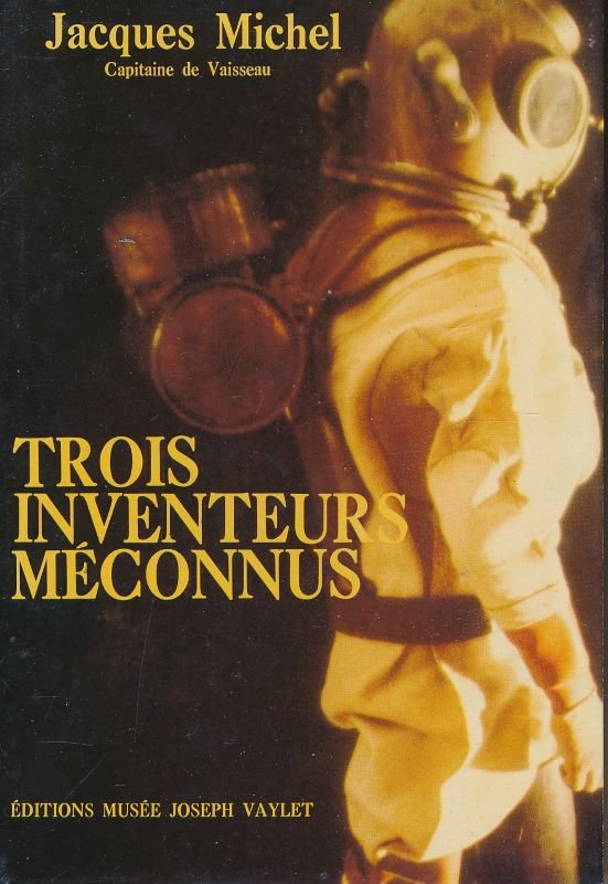 Trois inventeurs méconnus : Benoit Bousquayrol, Auguste et Louis Denayrouze. …
