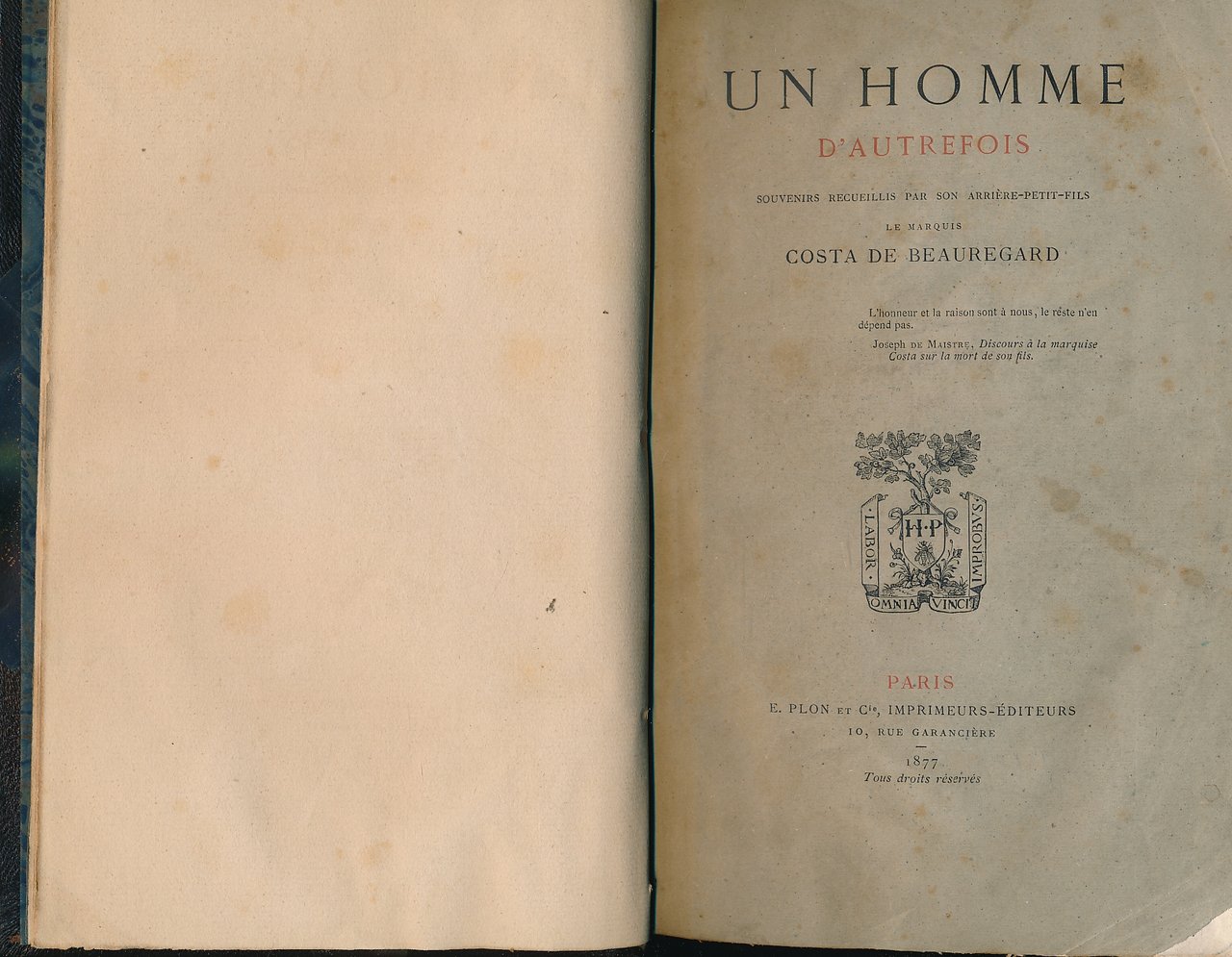 Un homme d'autrefois. Souvenirs recueillis par son arrière petit fils, …