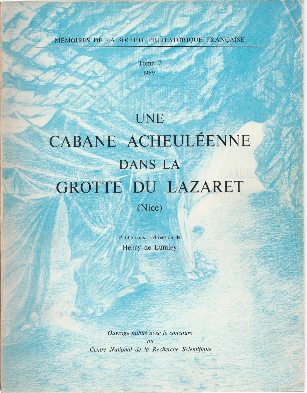 UNE CABANE ACHEULEENNE DANS LA GROTTE DU LAZARET (NICE)