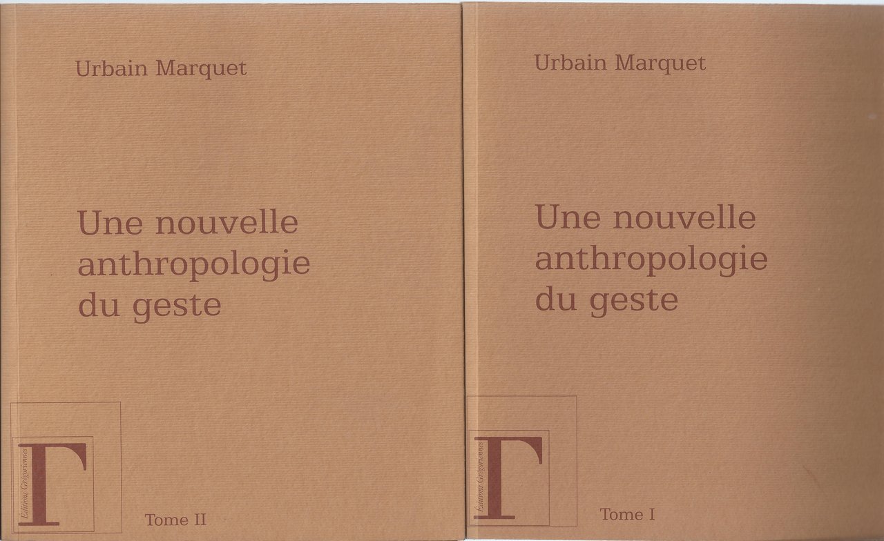 UNE NOUVELLE ANTHROPOLOGIE DU GESTE