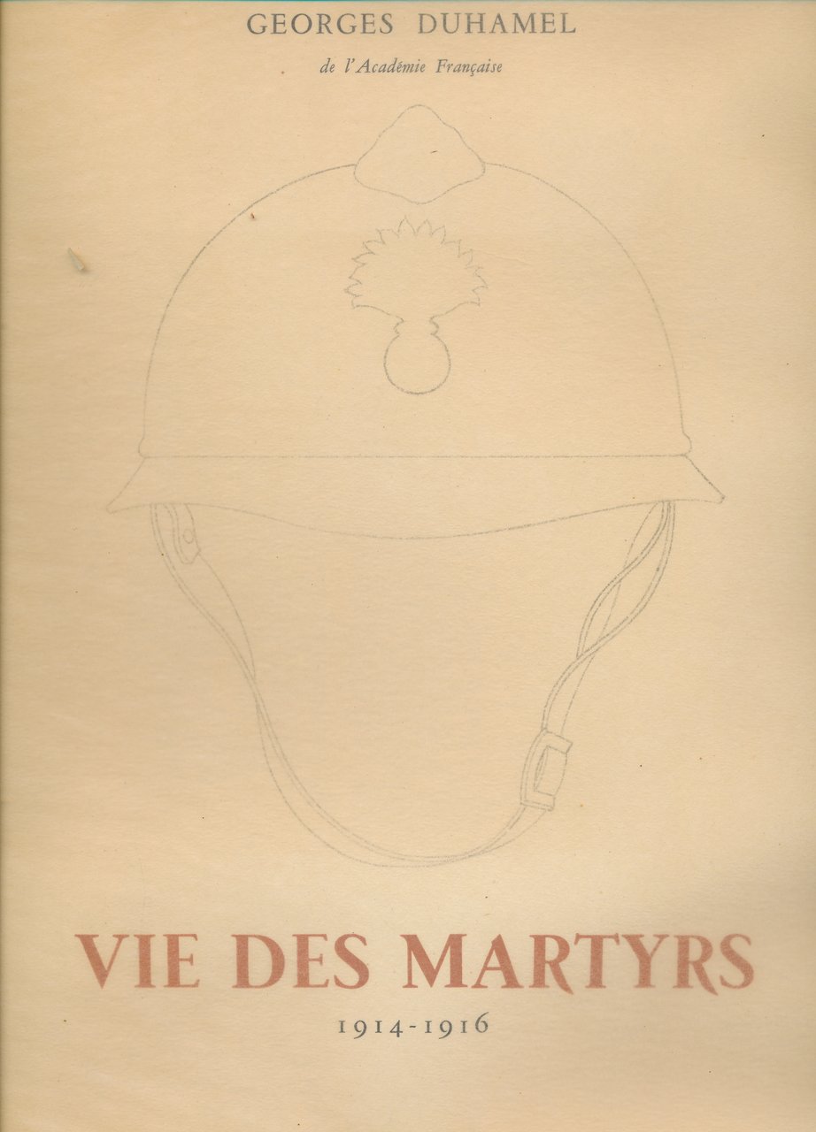Vie des martyrs. 1914 - 1916