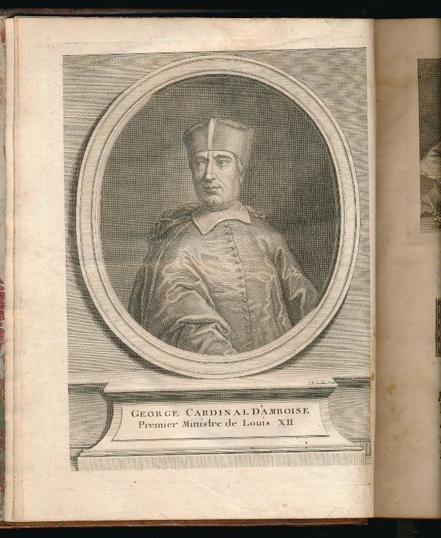 Vie du Cardinal d'Amboise, premier Ministre de Louis XII, père …