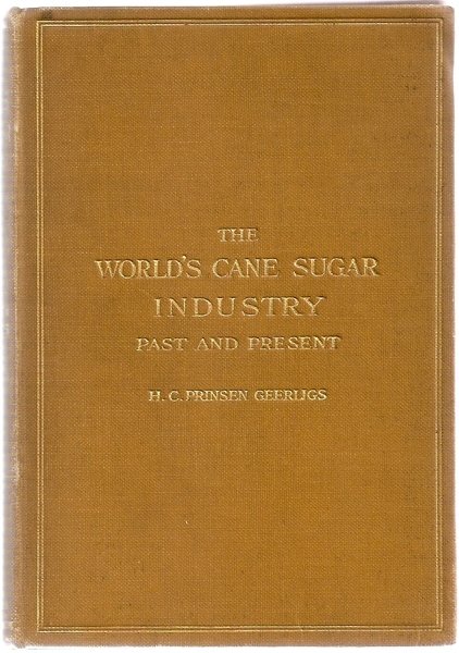 The World's Cane Sugar Industry Past and Present