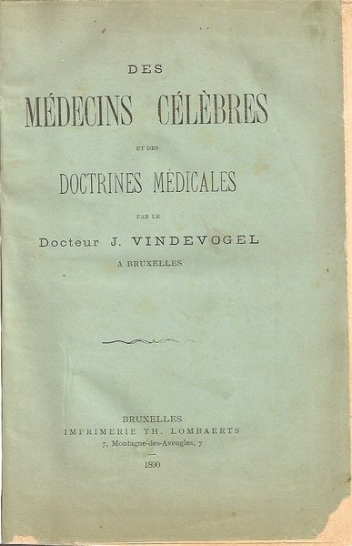 Des Medecins Celebres et des Doctrines Medicales