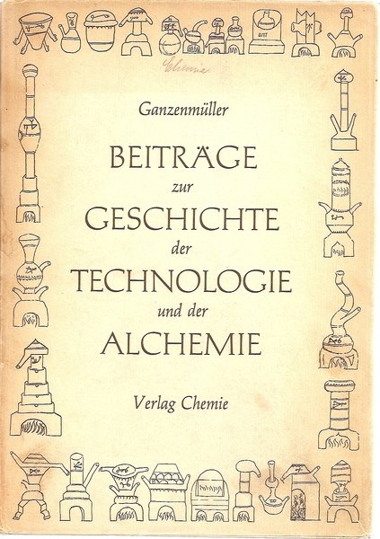 Beitrage zur Geschichte der Technologie und der Alchemie