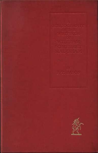 A Bibliography of the Writings of WIlliam Somerset Maugham