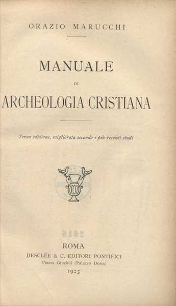 Manuale di Archeologia Cristiana