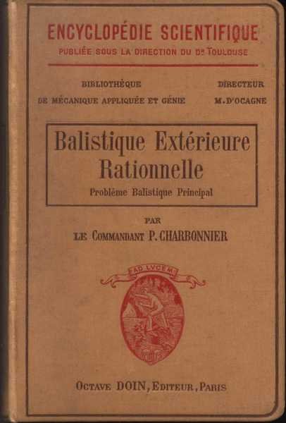 Balistique Extérieure Rationelle 2 vols