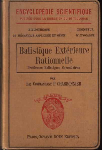 Balistique Extérieure Rationelle 2 vols