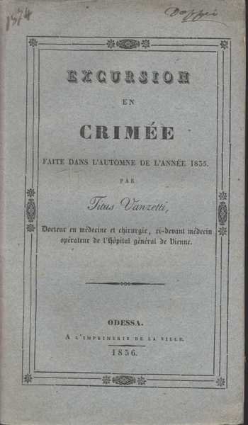 Excursion en Crimée Faite Dans l’Automne de l’Année 1835 par …