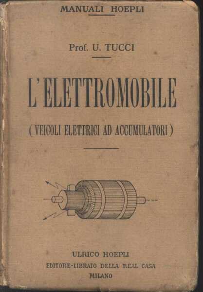 L' Elettromobile ( Veicoli Elettrici ad Accumulatori )