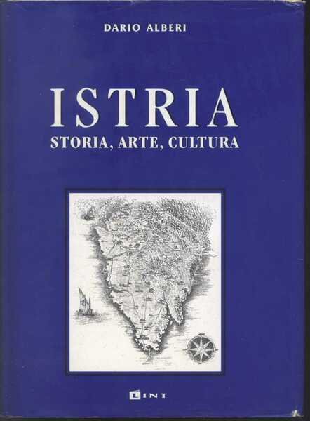 Istria Storia, Arte, Cultura