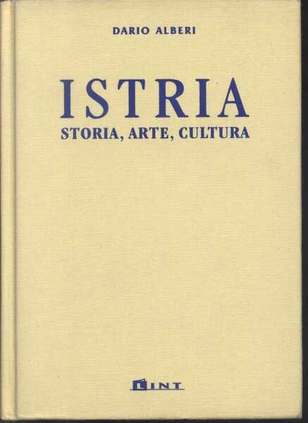 Istria Storia, Arte, Cultura
