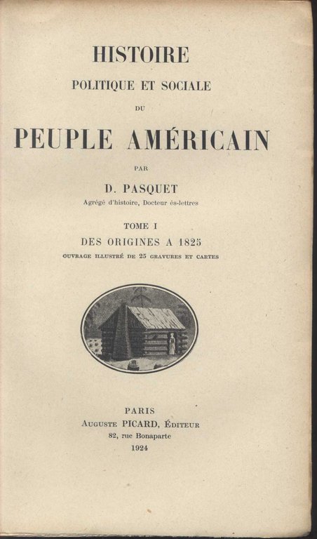 Histoire Politique et Sociale du Peuple Américain Tome I-II (in …