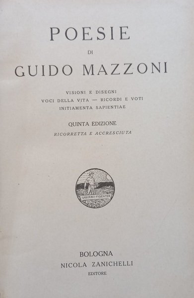 Poesie. Bologna, Zanichelli, 1913.