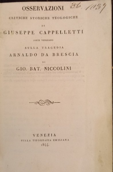 Osservazioni critiche, storiche e teologiche sulla tragedia Arnaldo da Brescia …