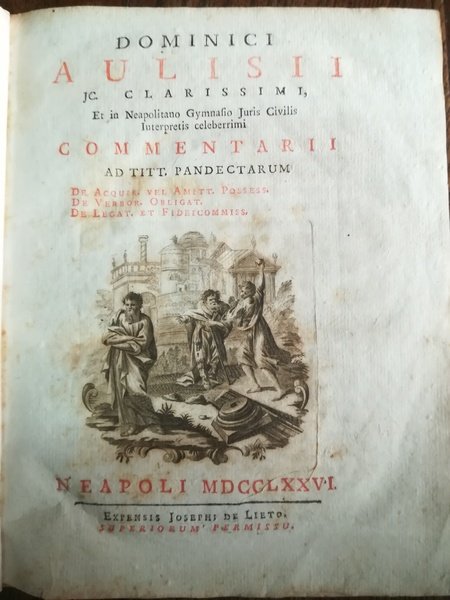 Dominici Aulisii J. C. Clarissimi, et in Neapolitano Gymnasio Juris …