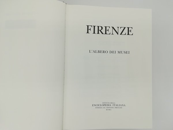Firenze. Roma, Treccani, 2007.